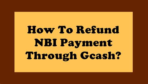 how to refund gcash payment|Getting a GCash Refund .